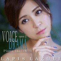 Lapis Lazuli - Voice Drama Opus 2 Piano Sketch