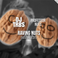 RAVURZ / - Raving Nuts (RAVURZ Edit)