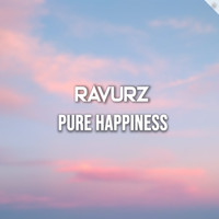 RAVURZ / - Pure Happiness