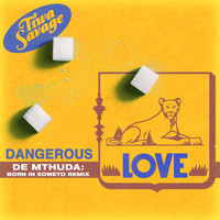 Tiwa Savage - Dangerous Love (De Mthuda: Born In Soweto Remix)