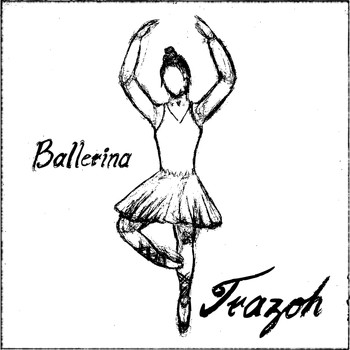 Trazoh - Ballerina