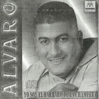 Alvaro El Barbaro - Yo Soy el Bárbaro de la Champeta