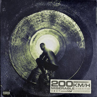 Miserable - 200 km/h (Explicit)