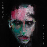 Marilyn Manson - WE ARE CHAOS (Explicit)