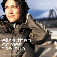 Elisa - Then Comes the Sun