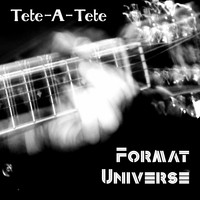 Format Universe - Tete A Tete