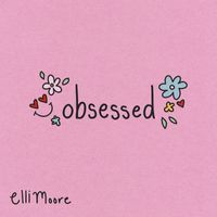 Elli Moore - OBSESSED