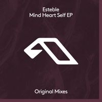 Esteble - Mind Heart Self EP