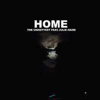 The Unhottest - Home feat. Julie Hahn