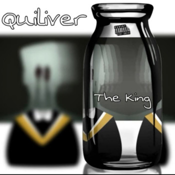 The King - Quiliver (Explicit)