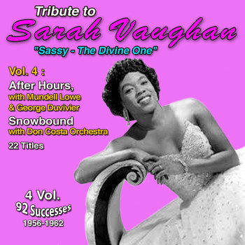Sarah Vaughan - Tribute to Sarah Vaughan "Sassy - The Divine One" (Vol. 4 : After Hours, Snowbound)