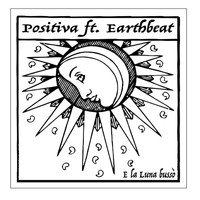 Positiva - E La Luna Bussò