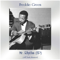 Freddie Green - Mr. Rhythm (EP) (All Tracks Remastered)