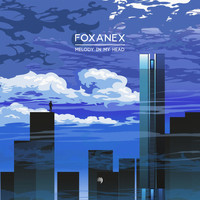FoXaNeX - Melody In My Head