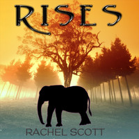 Rachel Scott - Rises