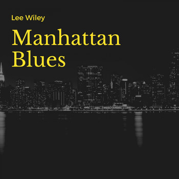 Lee Wiley - Manhattan Blues