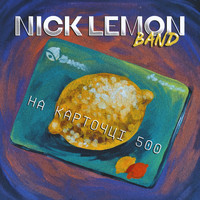 Nick Lemon Band - На карточці 500