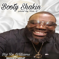 Big Ro Williams - Booty Shakin'