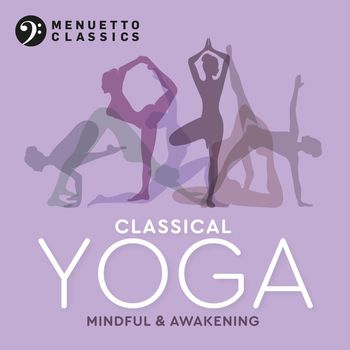 Various Artists - Classical Yoga: Mindful & Awakening