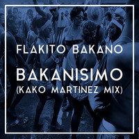 Flakito Bakano - Bakanisimo