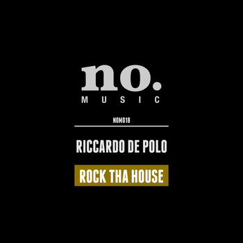 Riccardo De Polo - Rock Tha House