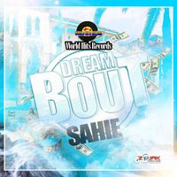 Sahie - Dream Bout