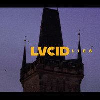 Lvcid - Lies (Explicit)