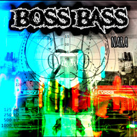 Boss Bass - Nara
