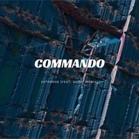 2STRANGE - Commando (feat. Silva) (Remix [Explicit])