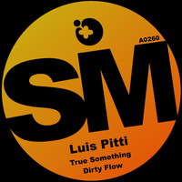 Luis Pitti - True Something