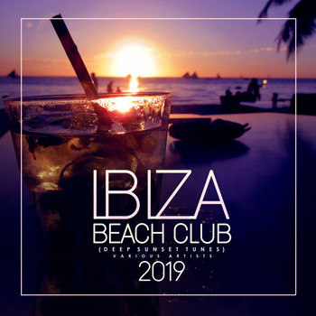 Various Artists - Ibiza Beach Club 2019 (Deep Sunset Tunes)