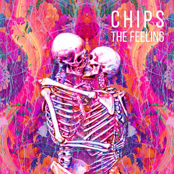 Chips - The Feeling (Explicit)
