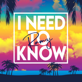 Ramzi - I Need To Know