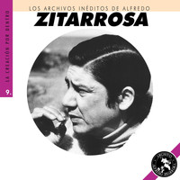 Alfredo Zitarrosa - Los Archivos Inéditos de Alfredo Zitarrosa: La Creación por Dentro, Vol. 9