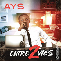 AYS - Entre 2 vies (Explicit)