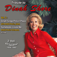 Dinah Shore - Tribute to Dinah Shore 2 Vol.: 1956-1960 (Vol. 2 : Dinah Sings, Previn Plays)
