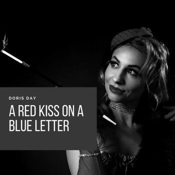 Doris Day - A Red Kiss On a Blue Letter