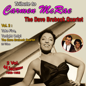 Carmen McRae - Tribute to Carmen Mcrae 2 Vol. 1958-1962 (Vol. 2 : Take Five, Tonight Only)