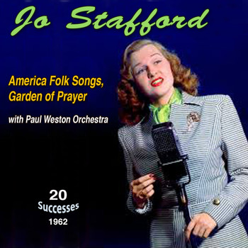 Jo Stafford - American Folk Songs - Garden of Prayer