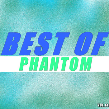 Phantom - Best of phantom (Vol.14)