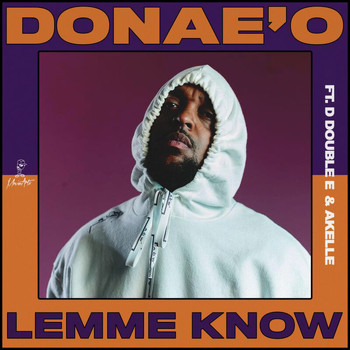 Donae'o - Lemme Know (Explicit)