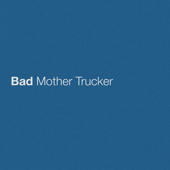 Eric Church - Bad Mother Trucker