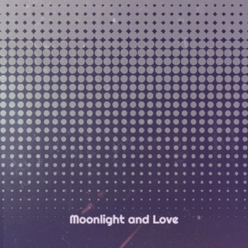 Various Artists - Moonlight and Love