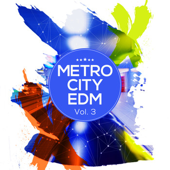 Various Artists - Metro City EDM, Vol. 3