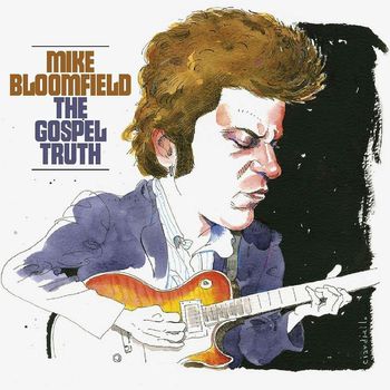 Mike Bloomfield - At the Cross
