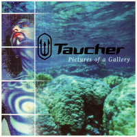 Taucher - Pictures of a Gallery