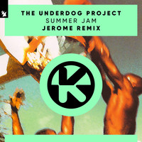 The Underdog Project - Summer Jam (Jerome Remix)