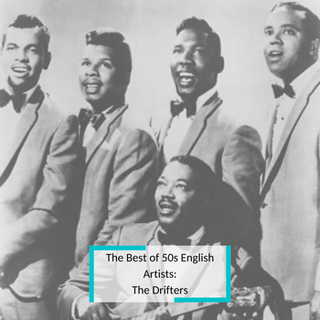 The Drifters - The Best of 50s English Artists: The Drifters