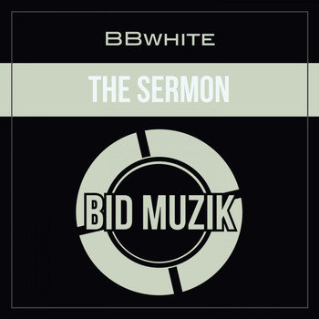BBwhite - The Sermon