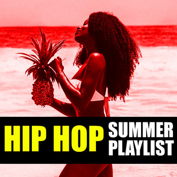 Various Artists - Hip Hop Summer Playlist (Explicit)